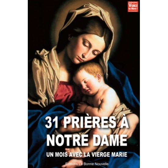Livret : 31 prières à Notre Dame